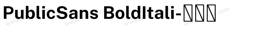PublicSans BoldItali字体转换